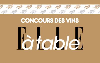 Concours des Vins ELLE à Table 2017 : Deux médailles d&rsquo;Or au Château le Bouïs !